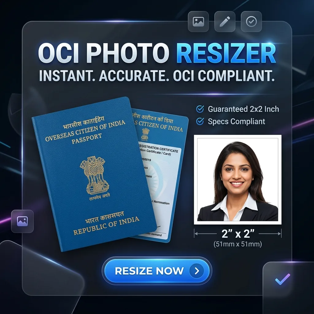 OCI Photo Resizer Online — 350x350 & 51x51mm Signature Fix